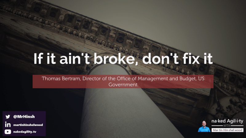 “If it ain’t broke, don’t fix it”