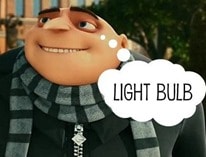 The main character from Despicable Me gets an idea and utters &ldquo;Light Bulb&rdquo;